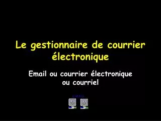 le gestionnaire de courrier lectronique