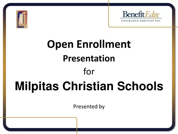 open enrollment presentation for milpitas christian schools presented by