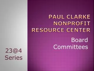 Paul Clarke Nonprofit Resource Center