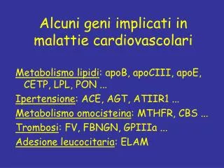 alcuni geni implicati in malattie cardiovascolari