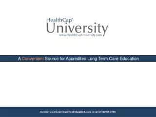 A Convenient Source for Accredited Long Term Care Education