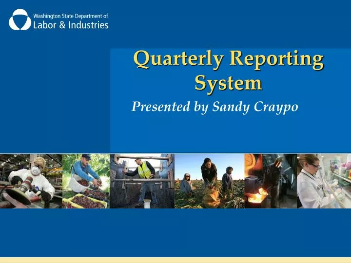 quarterly reporting system