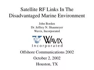 Offshore Communications 2002 October 2, 2002 Houston, TX