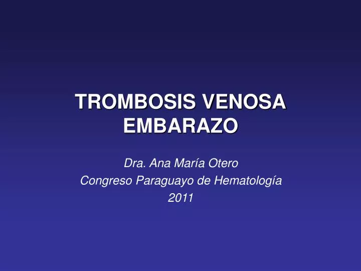 trombosis venosa embarazo