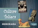 Cultura Tolteca - slide 1