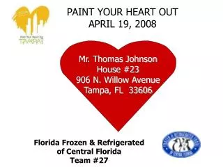 PAINT YOUR HEART OUT APRIL 19, 2008