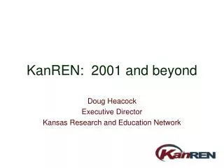 KanREN: 2001 and beyond