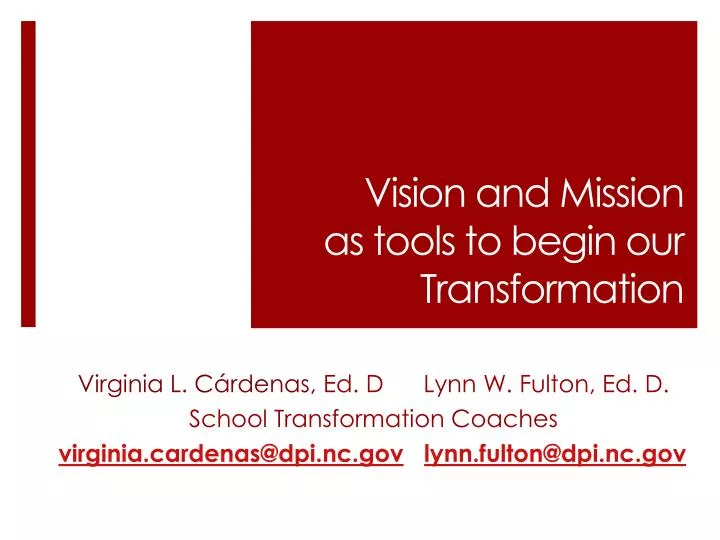 vision and mission as tools to begin our transformation