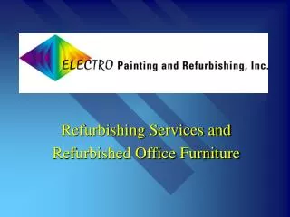 Refurbishing Services and Refurbished Office Furniture
