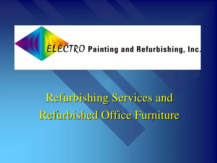 refurbishing services and refurbished office furniture