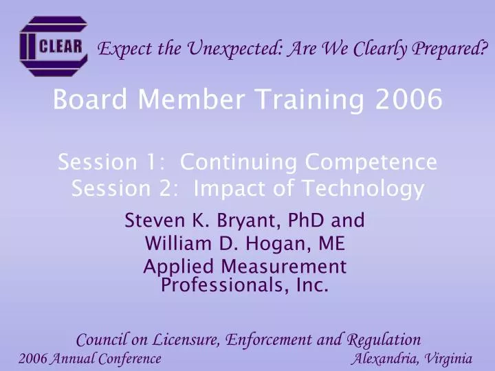 board member training 2006 session 1 continuing competence session 2 impact of technology