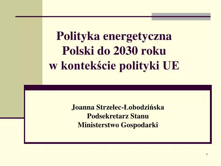 polityka energetyczna polski do 2030 roku w kontek cie polityki ue