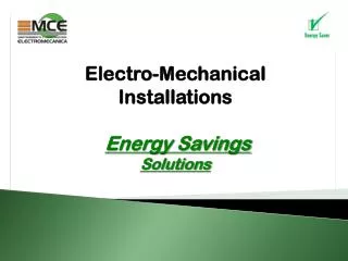 Electro-Mechanical Installations Energy Savings Solutions