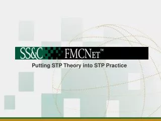 Putting STP Theory into STP Practice