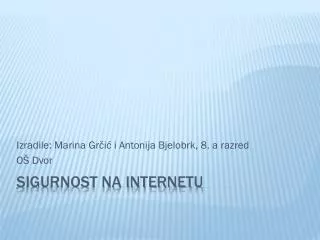 izradile marina gr i i antonija bjelobrk 8 a razred o dvor