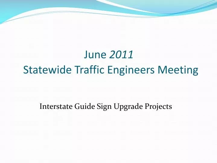 june 2011 statewide traffic engineers meeting