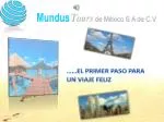 ……EL PRIMER PASO PARA UN VIAJE FELIZ - slide 1