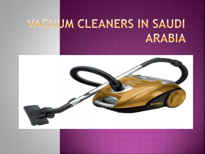 vacuum cleaners in saudi arabia