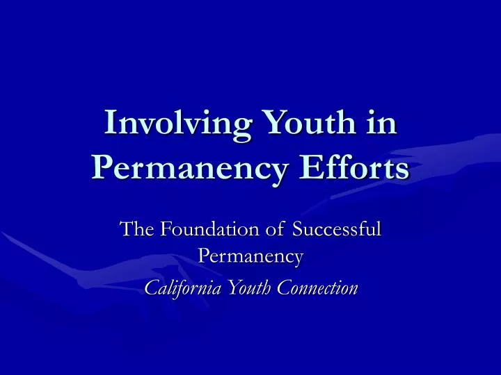 involving youth in permanency efforts