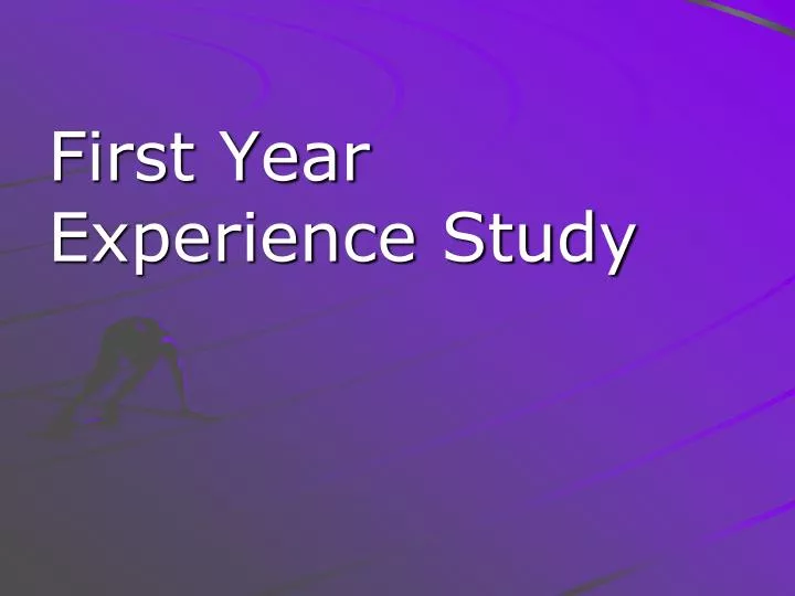 first year experience study