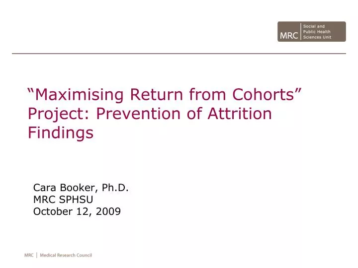 maximising return from cohorts project prevention of attrition findings