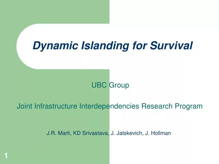 dynamic islanding for survival