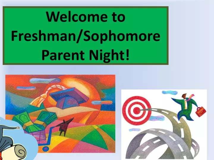 welcome to freshman sophomore parent night