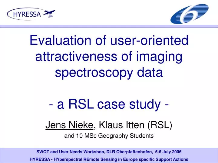 evaluation of user oriented attractiveness of imaging spectroscopy data a rsl case study