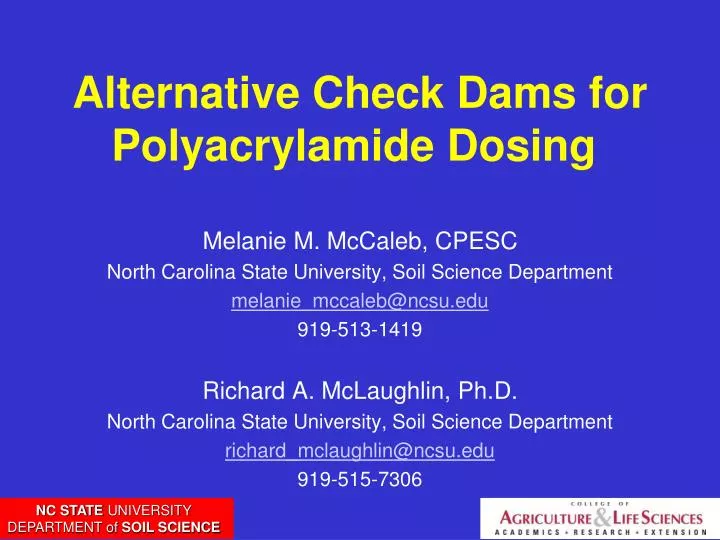 alternative check dams for polyacrylamide dosing