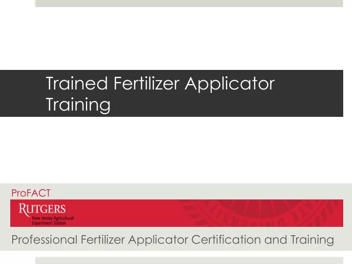 trained fertilizer applicator training