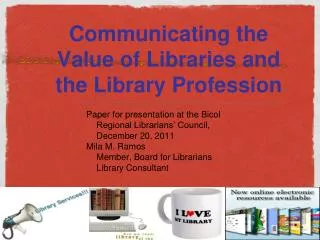 Communicating the Value of Libraries and the Library Profession