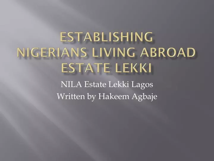 establishing nigerians living abroad estate lekki