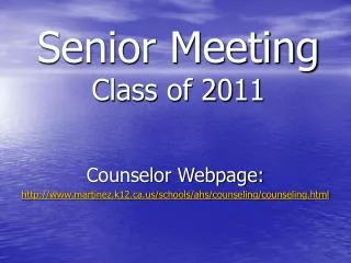 Senior Meeting Class of 2011
