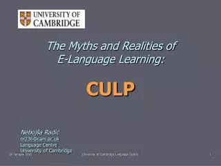 The Myths and Realities of E-Language Learning: CULP
