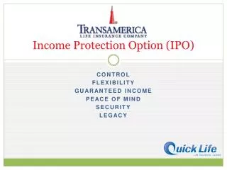 Income Protection Option (IPO)