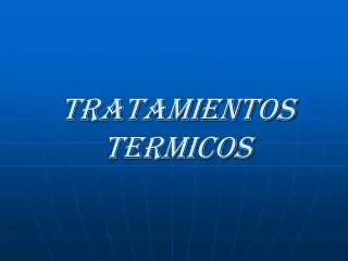 tratamientos termicos