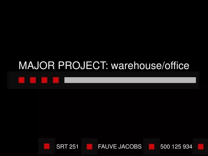 major project warehouse office
