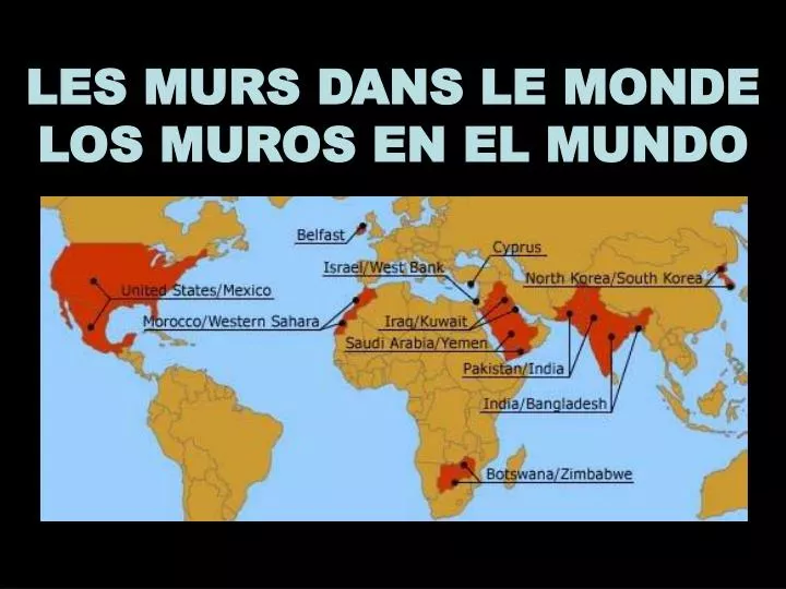 les murs dans le monde los muros en el mundo