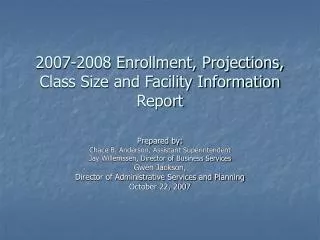 2007-2008 Enrollment, Projections, Class Size and Facility Information Report