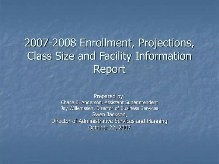 2007 2008 enrollment projections class size and facility information report
