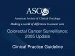 Colorectal Cancer Surveillance: 2005 Update Clinical Practice Guideline - slide 1