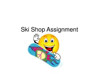Ski Shop Assignment
