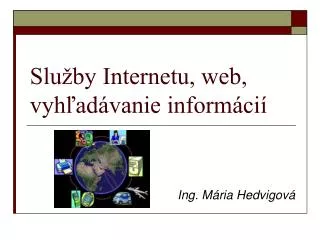 slu by internetu web vyh ad vanie inform ci