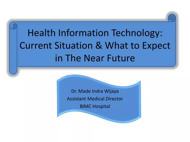health information technology current situation what to expect in the near future