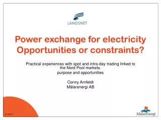 Power exchange for electricity Opportunities or constraints?