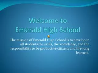 Welcome to Emerald High School