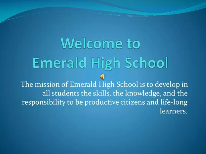 welcome to emerald high school