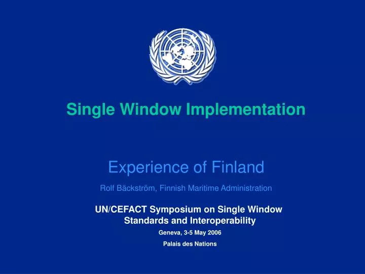 single window implementation experience of finland rolf b ckstr m finnish maritime administration