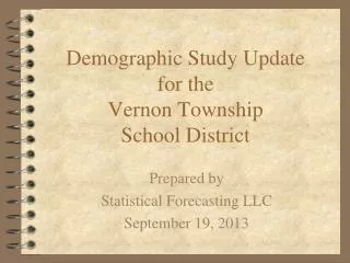 Demographic Study Update for the Vernon Township School District