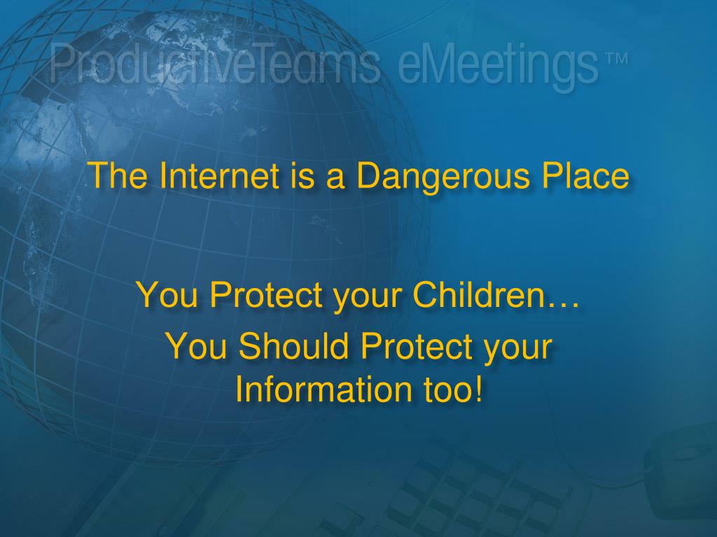 PPT The is a Dangerous Place PowerPoint Presentation, free